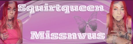 Squirt Queen Missnvus
