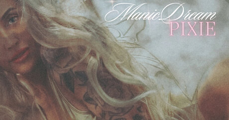 Manic Dream Pixie 
