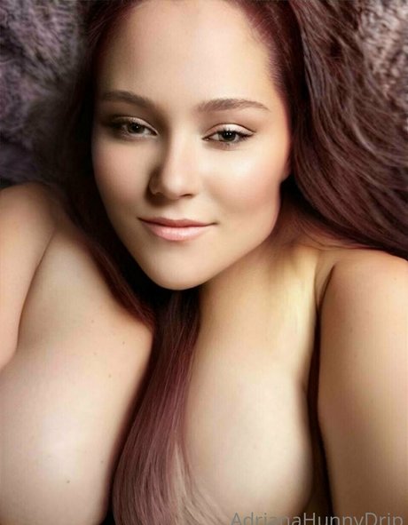 Adrianahunnydrip
